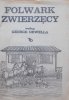 Folwark zwierzęcy według George Orwella